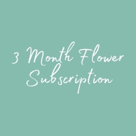 3 Month Flower Subscription