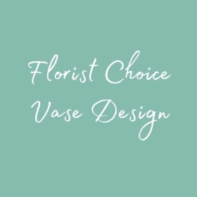 Florist Choice Vase Design